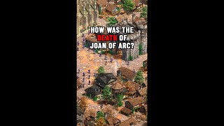 How was the DEATH of JOAN of ARC history joan joanofarc historyfacts ageofempires aoe2 [upl. by Nelloc]