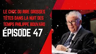 LE CHOC DU RIRE grosses têtes dans la nuit des temps Philippe Bouvard Épisode 47 [upl. by Nyllij926]