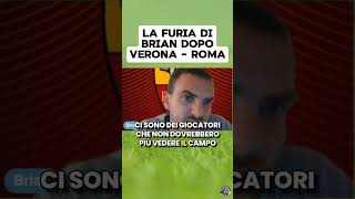 La furia di Brian dopo VeronaRoma [upl. by Oek]