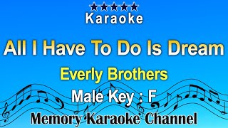 All I Have To Do Is Dream Karaoke Everly Brothers  Male tone Key F [upl. by Calabrese]