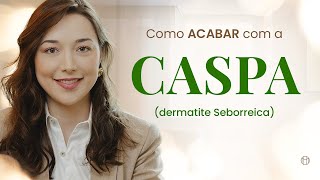 VEJA como ACABAR com a sua CASPA [upl. by Gustie]