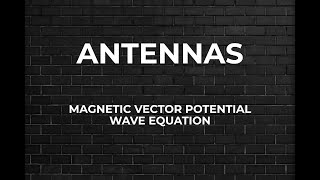 Magnetic Vector Potential Wave Equation [upl. by Neram]