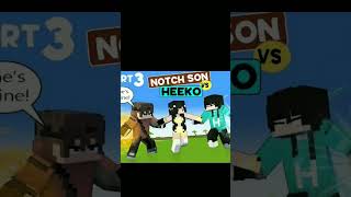 Notch son vs Heeko whos win😍😘😁MinecraftXDjamesEntrishHeekoNotchson [upl. by Annot694]