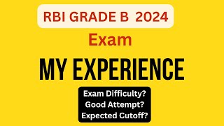 My RBI Grade B 2024 Exam Experience  An aspirants viewpoint [upl. by Ennovyhs233]