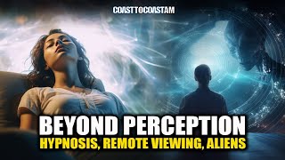 Exploring Hypnosis Remote Viewing and Alien Abduction  Mind and Cosmos [upl. by Franck]