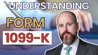 Understanding Form 1099 K [upl. by Nirrak]