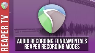 REAPER Recording Modes Explained [upl. by Thorpe]