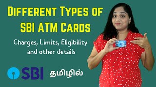 Different Types of SBI ATM Cards in Tamil  Charges Benefits Withdrawal Limits and Eligibility [upl. by Bethel]