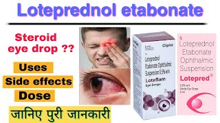 loteprednol etabonate opthalmic suspension eye drops  lotepred eye drops in hindi [upl. by Lewes131]