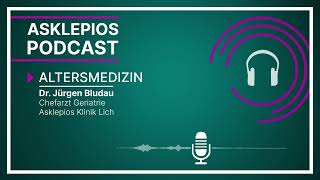 Podcast Altersmedizin  wozu dient die geriatrische Behandlung  Asklepios [upl. by Remark]