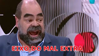 EIXO DO MAL EXTRA [upl. by Oiuqise900]