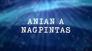 Anian A Nagpintas  Ilocano Song [upl. by Pantheas]