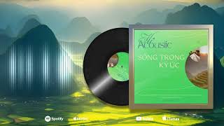 Thiện Hi  Sống Trong Ký Ức  Acoustic Mix [upl. by Rennob]