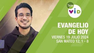 El evangelio de hoy Viernes 19 Julio de 2024 📖 LectioDivina TeleVID [upl. by Thilde780]