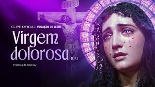 VIRGEM DOLOROSA [upl. by Yelsnik]