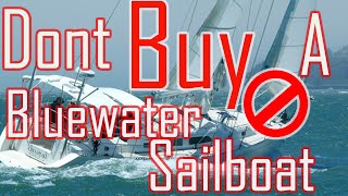 Bluewater sailboat and why not to buy one [upl. by Yffat]