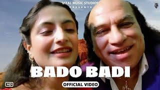 Bado Badi Official Video Bado Badi Original Song  Aaye Haye Oye Hoye Chahat Fateh Ali Khan [upl. by Ainahpets995]