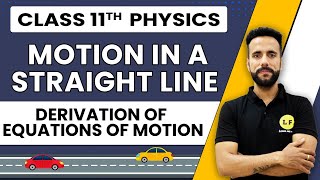 Class 11 Physics  Motion in a Straight Line Ch 3  Derivation of Equations of Motion  Ashu Sir [upl. by Giffer689]