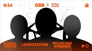 GBB24 World League LOOPSTATION Category  Qualified Wildcard Winners Announcement [upl. by Audrie]