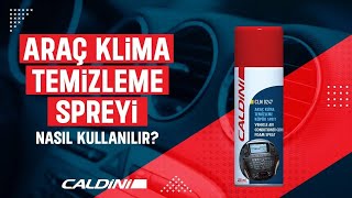 CALDİNİ ARAÇ KLİMA TEMİZLEME SPREYİ NASIL KULLANILIR [upl. by Bear404]