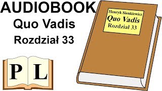 Rozdział 33 Quo Vadis Henryk Sienkiewicz AUDIOBOOK  Pan Lektor [upl. by Arlinda]