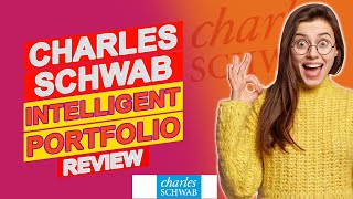 Charles Schwab Intelligent Portfolio Review Pros amp Cons Of Charles Schwab Intelligent Portfolio [upl. by Butcher]