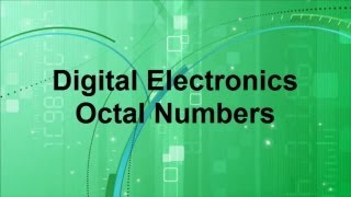 Digital Electronics  Octal Numbering Systems Converting decimal Octal and Binary [upl. by Puduns979]