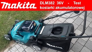 Kosiarka akumulatorowa Makita DLM382 36V  test w ogródku 500m2  czy dała radę Lawn Mover eng sub [upl. by Niliac596]