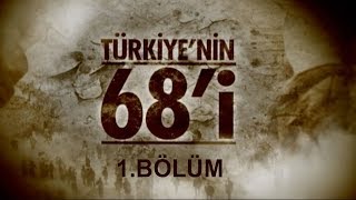 quotTürkiyenin 68iquot Belgeseli 1 Bölüm [upl. by Murton]