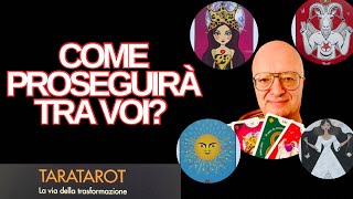 COME PROSEGUIRÀ TRA VOI Tarocchi interattivi taratarot tarot taratarot tarologia [upl. by Adnot363]