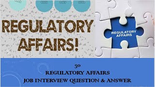 30 Regulatory Affairs Job Interview Question amp Answer for Freshers [upl. by Fortune142]