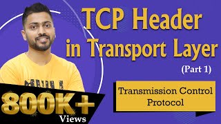 Lec64 TCP Transmission control protocol  TCP Header  Transport layer  part 1 [upl. by Xirdnek]