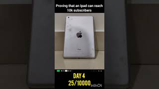 Day 4 ofproving that a ipad can reach 10k subscribers shortsfeed memes shortsviral ipad [upl. by Ancilin]