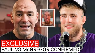 2MINTS AGO Dana White LEAKS Jake Paul vs McGregor Fight Date [upl. by Nnaylime]