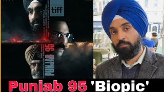 Punjab 95  Jaswant Singh Khalra Biopic  Diljit Dosanjh  arjun Rampal  Latest Punjabi movie [upl. by Auoz964]