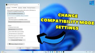 How To Change Compatibility Mode Settings In Windows 1110 2024 [upl. by Bensky825]