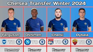 Chelsea Transfer Winter January 2024  Transfer Targets 2024 [upl. by Glimp507]