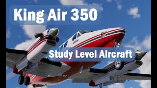 Study Level King Air 350  XPlane 12 [upl. by Deena22]