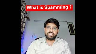 What is spamming [upl. by Coryden]