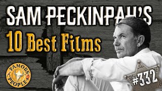 Sam Peckinpahs Best Films [upl. by Walli]