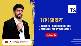 17 TypeScript Asynchronous Code  SetTimeout amp SetInterval Method  TypeScript Tutorial [upl. by Netram977]