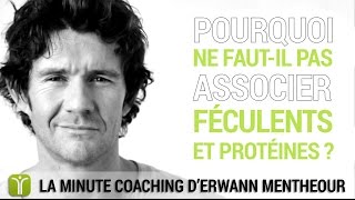 Pourquoi ne fautil pas associer féculents et proteines   La minute coaching Fitnextcom [upl. by Sabino]