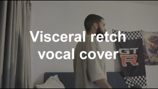 Whitechapel  Visceral Retch vocal cover WhitechapelTV [upl. by Astiram]