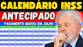 PAGAMENTO DE JULHO INSS FOI ANTECIPADO DIVULGADO CALENDÁRIO DE JULHO DOS APOSENTADOS INSS [upl. by Eyllom]