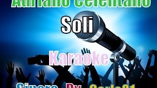 Adriano Celentano  Soli karaoke [upl. by Einhpets]