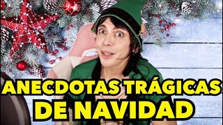 ANECDOTAS TRAGICAS DE NAVIDAD [upl. by Ladnyk184]