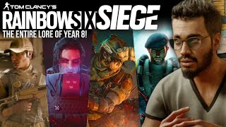 The ENTIRE Year 8 Lore of Rainbow Six Siege [upl. by Konstance261]