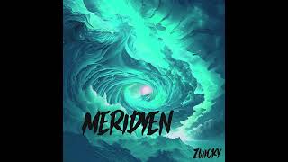 Zwicky  Meridyen official audio [upl. by Supat]