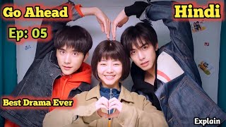 Go ahead  go ahead drama hindi ep 5 explanation [upl. by Possing604]