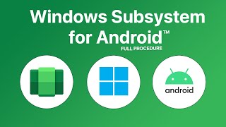 Windows Subsystem for Android  Full Procedure [upl. by Ennoved218]